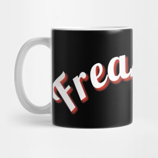 Freak Out Mug